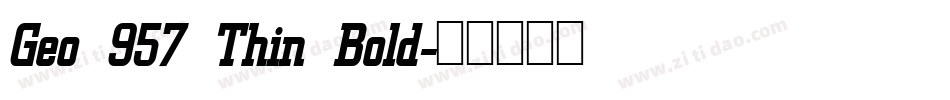 Geo 957 Thin Bold字体转换